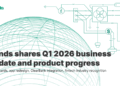 Sends shares Q1 2026 business update and product progress